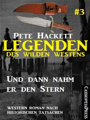 cover image of Legenden des Wilden Westens 3--Und dann nahm er den Stern